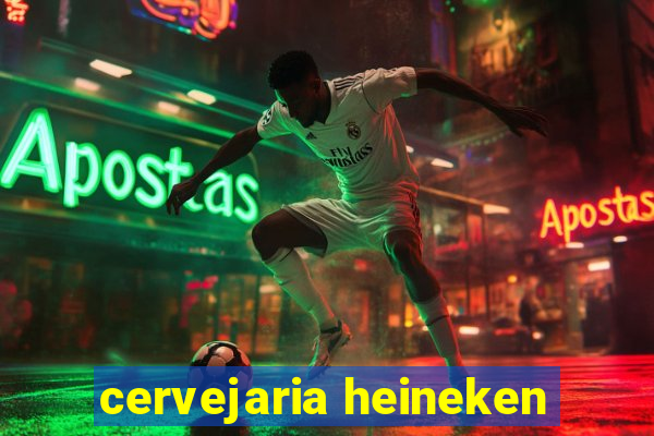 cervejaria heineken